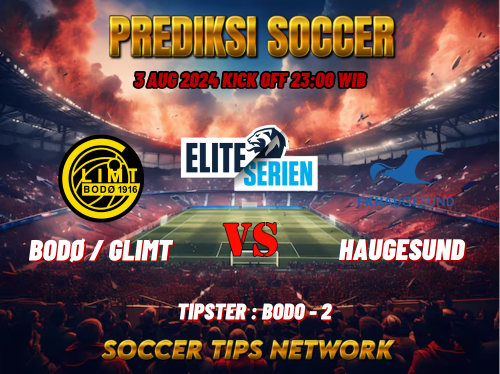 Prediksi Bola Norwergia Eliteserien Super League: Bodo Glimt vs Haugesund Tanggal 03 Agustus 2024