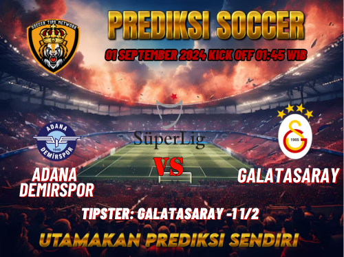 Prediksi Adana Demirspor vs Galatasaray 01 September 2024