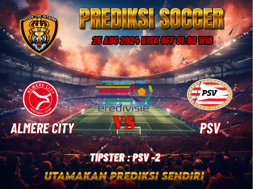 Prediksi Bola Eredivisie: Almere City vs PSV 25 Agustus 2024