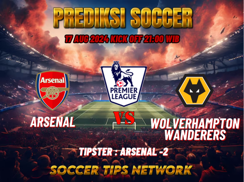 Prediksi Bola Liga Inggris: Arsenal vs Wolverhampton Wanderers 17 Agustus 2024