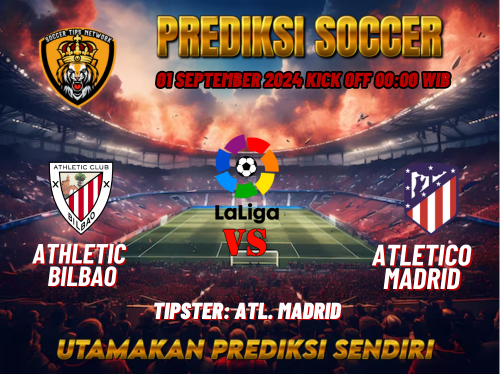 Prediksi Bola Liga Spanyol La Liga: Athletic Bilbao vs Atletico Madrid 01 September 2024