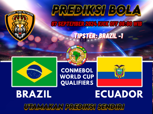 Prediksi Brazil vs Ekuador 07 September 2024