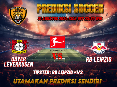 Prediksi Bayer Leverkusen vs RB Leipzig 31 Agustus 2024