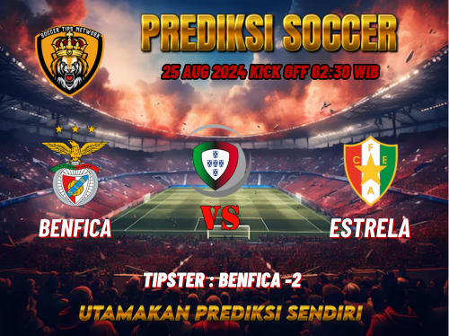 Prediksi Bola Primeira Liga: Benfica vs Estrela 25 Agustus 2024