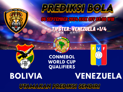 Prediksi Bolivia vs Venezuela 06 September 2024