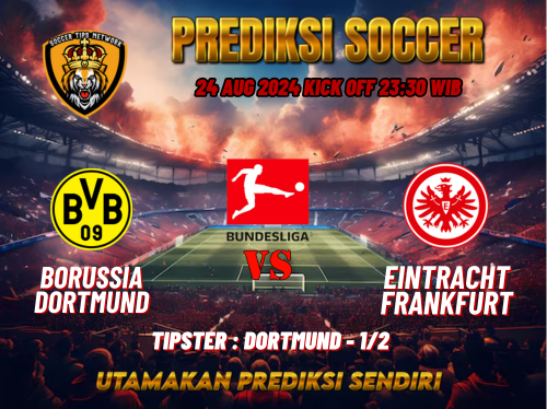 Prediksi Bola Bundesliga: Borussia Dortmund vs Eintracht Frankfurt 24 Agustus 2024