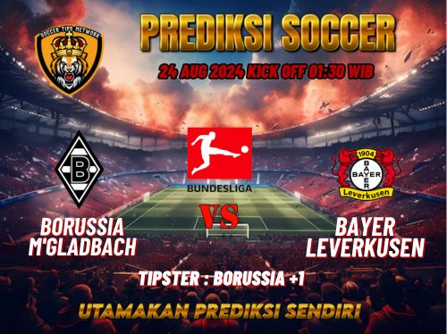 Prediksi Bola Bundesliga: Borussia M’gladbach vs Bayer Leverkusen 24 Agustus 2024