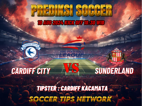 Prediksi Bola English League Championship: Cardiff vs Sunderland 10 Agustus 2024