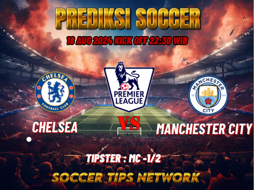 Prediksi Bola Liga Inggris: Chelsea vs Manchester City 18 Agustus 2024