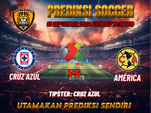 Prediksi Cruz Azul vs América 01 September 2024