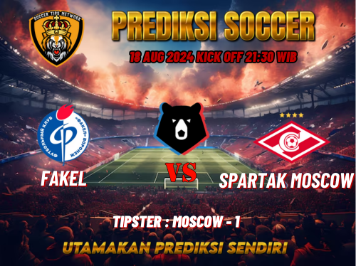 Prediksi Bola Premier League Spartak Moscow vs Fakel 18 Agustus 2024