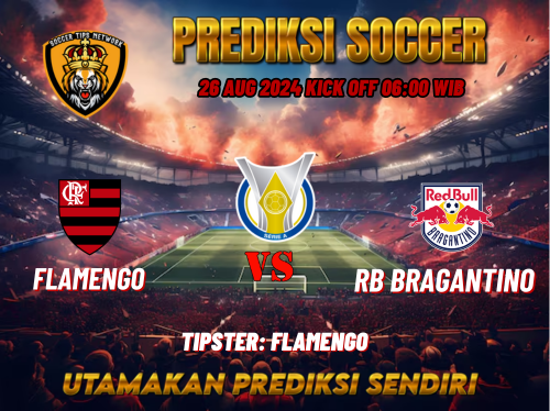 Prediksi Bola Liga Brazil Serie A: Flamengo vs RB Bragantino 26 Agustus 2024