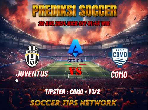 Prediksi Bola Serie A: Juventus vs Como 20 Agustus 2024