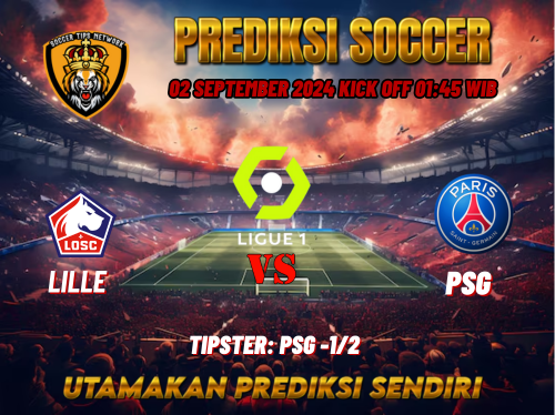 Prediksi Lille vs PSG 02 September 2024