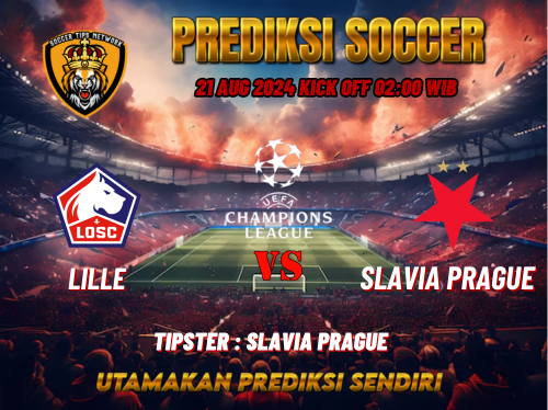 Prediksi Bola UEFA Champions League: Lille vs Slavia Prague 21 Agustus 2024