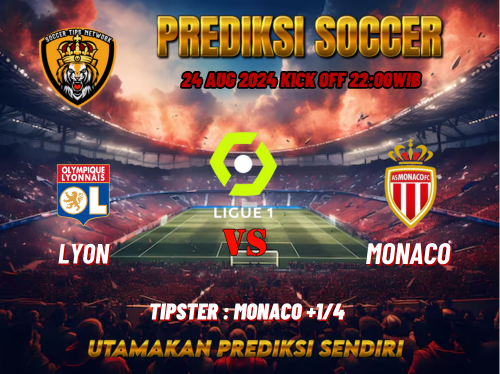 Prediksi Bola Ligue 1: Lyon vs Monaco 24 Agustus 2024