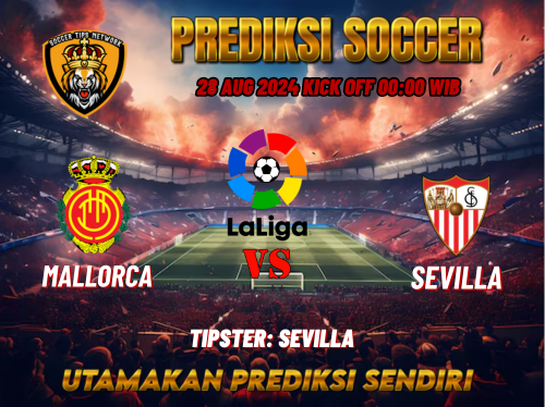 Prediksi Bola La Liga: Malorlca vs Sevilla 28 Agustus 2024