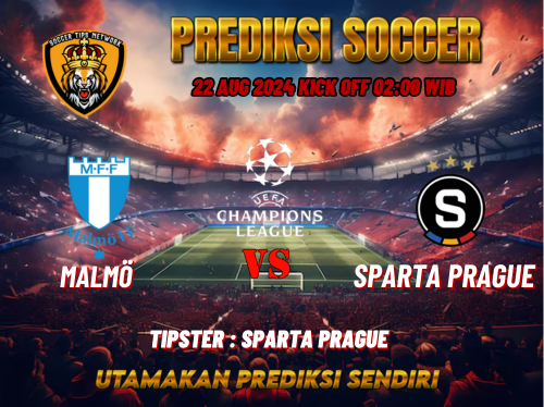 Prediksi Bola UEFA Champions League: Malmö vs Sparta Prague 22 Agustus 2024