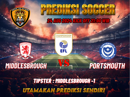 Prediksi Bola Championship: Middlesbrough vs Portsmouth 24 Agustus 2024