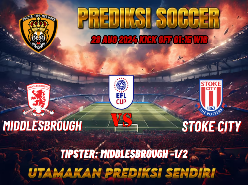 Prediksi Bola League Cup: Middlesbrough vs Stoke City 28 Agustus 2024