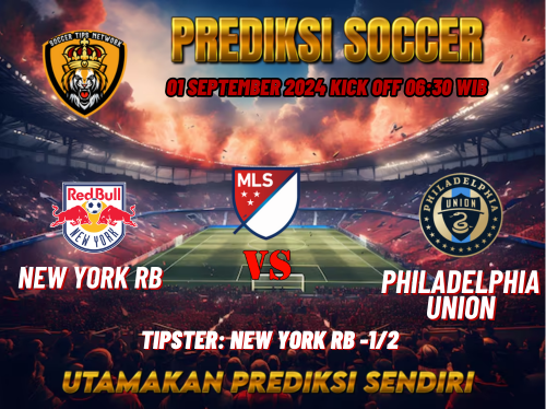 Prediksi New York RB vs Philadelphia Union 01 September 2024