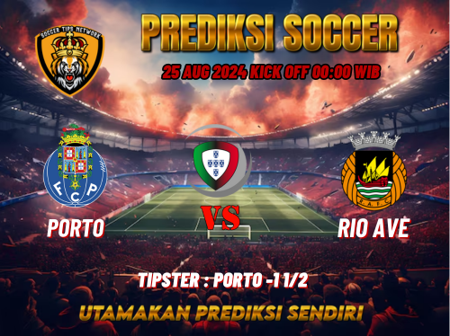 Prediksi Bola Primeira Liga: Porto vs Rio Ave 25 Agustus 2024