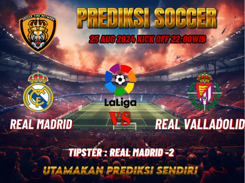 Prediksi Bola La Liga: Real Madrid vs Real Valladolid 25 Agustus 2024