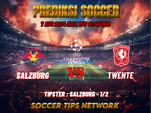 Prediksi Bola UEFA Champions League: Red Bull Salzburg vs Twente 07 Agustus 2024