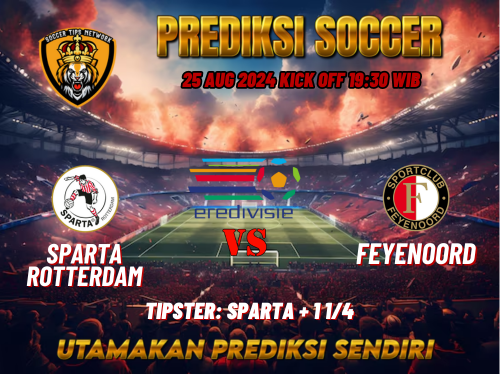 Prediksi Bola Eredivisie: Sparta Rotterdam vs Feyenoord 25 Agustus 2024