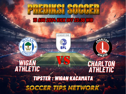 Prediksi Bola English League One: Wigan Athletic vs Charlton Athletic 10 Agustus 2024