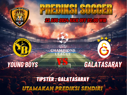 Prediksi Bola UEFA Champions League: Young Boys vs Galatasaray 22 Agustus 2024