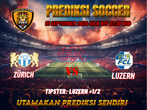 Prediksi Zürich vs Luzern 01 September 2024