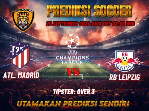 Prediksi Atletico Madrid vs RB Leipzig 20 September 2024