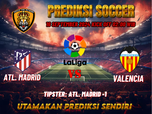 Prediksi Atl. Madrid vs Valencia 16 September 2024