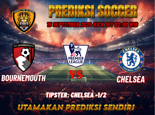 Prediksi Bournemouth vs Chelsea 15 September 2024