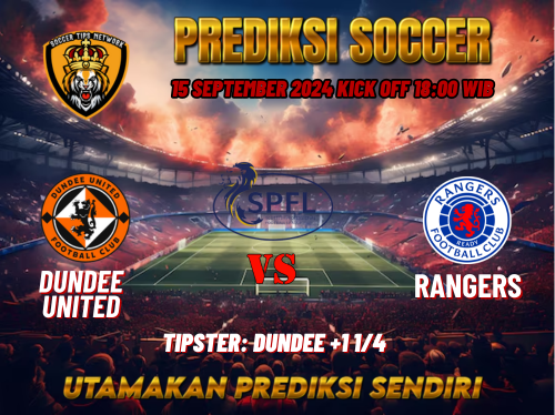 Prediksi Dundee Utd vs G.Rangers 15 September 2024