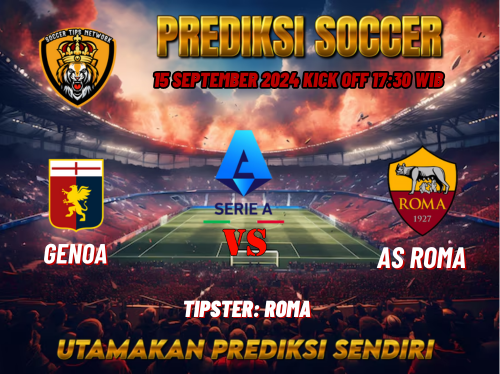 Prediksi Genoa vs AS Roma 15 September 2024