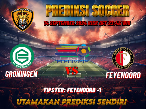 Prediksi Groningen vs Feyenoord 14 September 2024