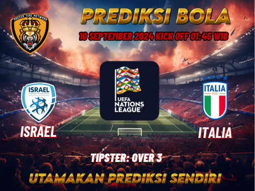 Prediksi Israel vs Italia 10 September 2024