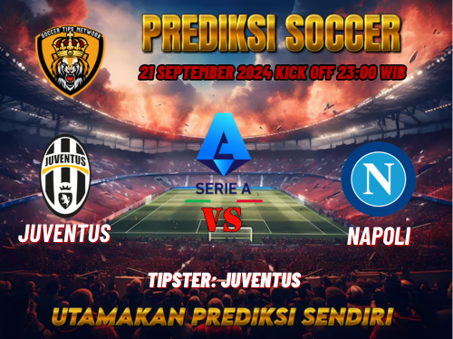 Prediksi Juventus vs Napoli 21 September 2024