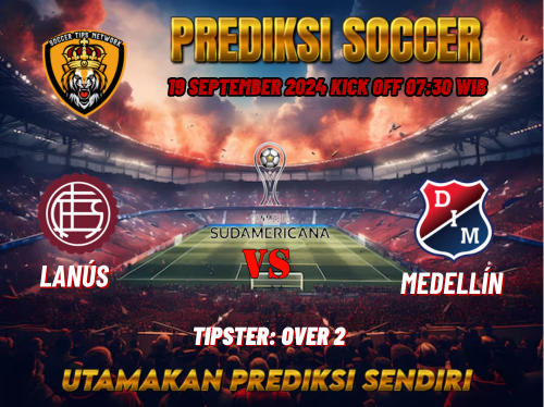 Prediksi Lanus vs Independiente Medellin 19 September 2024