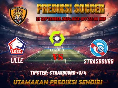 Prediksi Lille vs Strasbourg 21 September 2024