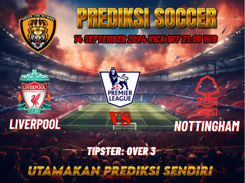 Prediksi Liverpool vs Nottingham Forest 14 September 2024