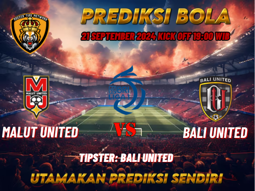 Prediksi Malut United vs Bali United 21 September 2024