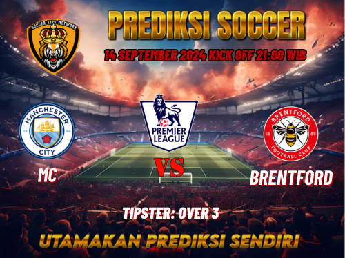 Prediksi Manchester City vs Brentford 14 September 2024