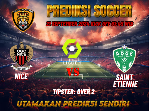 Prediksi Nice vs Saint Etienne 21 September 2024