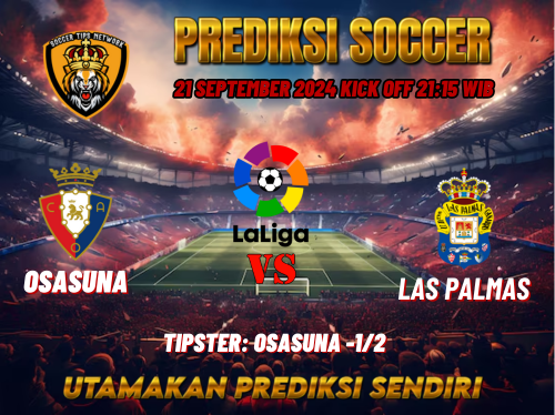 Prediksi Osasuna vs Las Palmas 21 September 2024