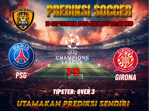 Prediksi PSG vs Girona 19 September 2024