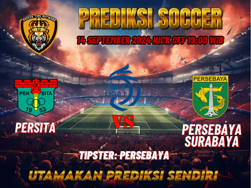 Prediksi Persita vs Persebaya Surabaya 14 September 2024