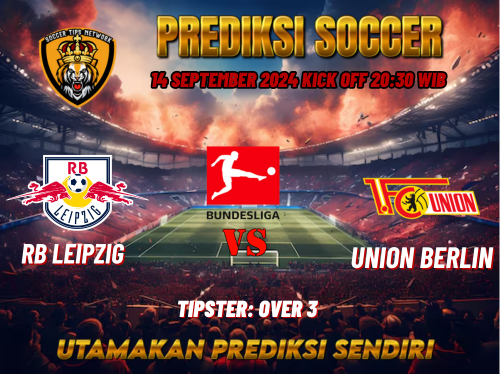 Prediksi RB Leipzig vs Union Berlin 14 September 2024